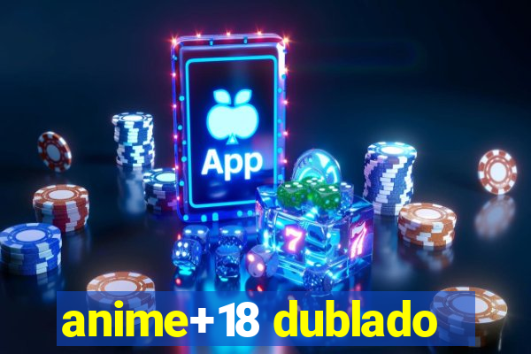 anime+18 dublado